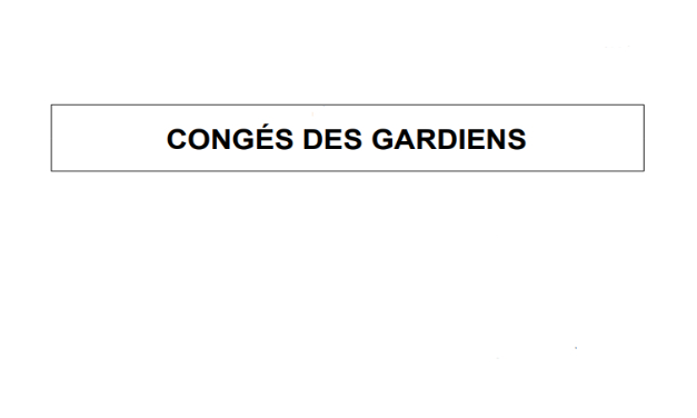 Congés des gardiens