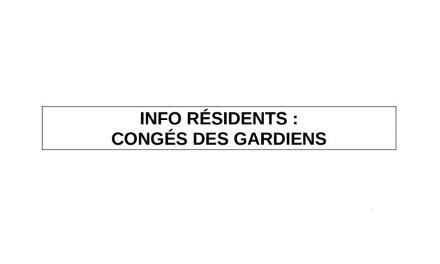 Congés des gardiens – Août 2022